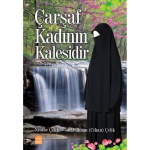 Çarşaf Kadının Kalesidir Çarşaf Kadının Kalesidir
