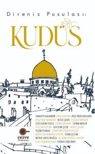 Direniş Pusulası : Kudüs Direniş Pusulası : Kudüs