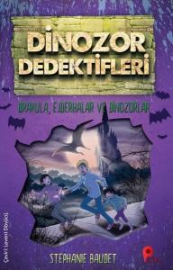 Dinozor Dedektifleri/ Drakula, Ejderhalar ve Dinozorlar Dinozor Dedektifleri/ Drakula, Ejderhalar ve Dinozorlar