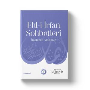 Ehli İrfan Sohbetleri Ehli İrfan Sohbetleri