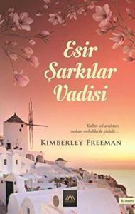 Esir Şarkılar Vadisi Esir Şarkılar Vadisi