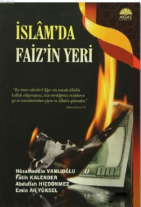 İslam'da Faiz'in Yeri İslam'da Faiz'in Yeri