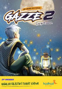 GAZZE 2 - Bir Direniş Çizgi Romanı GAZZE 2 - Bir Direniş Çizgi Romanı
