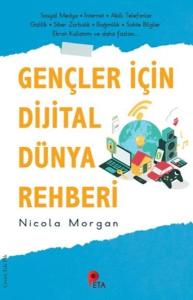 Gençler İçin Dijital Dünya Rehberi Gençler İçin Dijital Dünya Rehberi