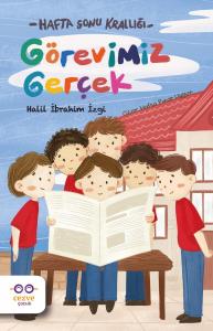 Görevimiz Gerçek – Hafta Sonu Krallığı Görevimiz Gerçek – Hafta Sonu Krallığı