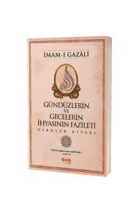 Gündüzlerin ve Gecelerin İhyasının Fazileti Gündüzlerin ve Gecelerin İhyasının Fazileti