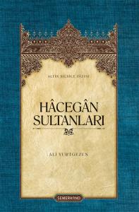 Hacegan Sultanları Hacegan Sultanları