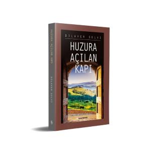 Huzura Açılan Kapı Huzura Açılan Kapı