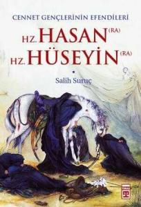 Hz. Hasan (r.a) - Hz. Hüseyin (r.a) Hz. Hasan (r.a) - Hz. Hüseyin (r.a)