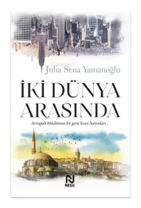 İki Dünya Arasında İki Dünya Arasında