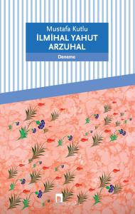 İlmihal Yahut Arzuhal İlmihal Yahut Arzuhal