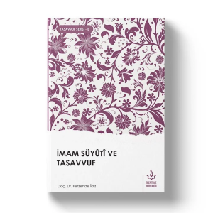 İmam Suyuti ve Tasavvuf İmam Suyuti ve Tasavvuf