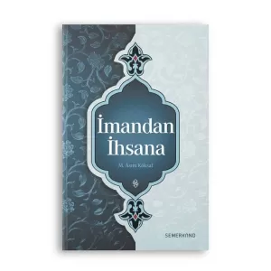İmandan İhsana İmandan İhsana