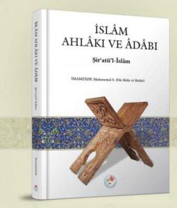 İslam Ahlakı ve Adabı - Şir'atü'l-İslam (Ciltli) İslam Ahlakı ve Adabı - Şir'atü'l-İslam (Ciltli)