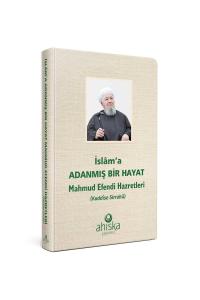 İslama Adanmış Bir Hayat - Ciltli İslama Adanmış Bir Hayat - Ciltli
