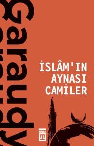 İslam'ın Aynası Camiler İslam'ın Aynası Camiler