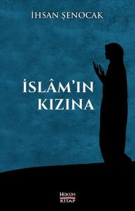 İslam'ın Kızına İslam'ın Kızına