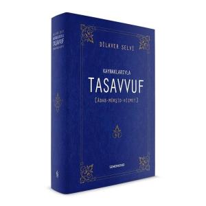 Kaynaklarıyla Tasavvuf Kaynaklarıyla Tasavvuf