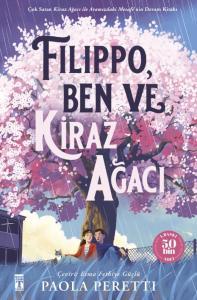 Filippo, Ben ve Kiraz Ağacı Filippo, Ben ve Kiraz Ağacı