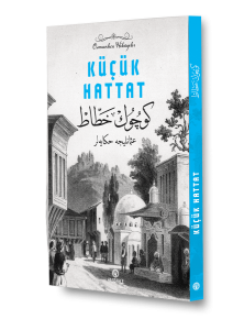 Küçük Hattat - Osmanlıca Hikayeler Küçük Hattat - Osmanlıca Hikayeler