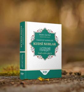 Tasavvuf Kâideleri; Kudsi Nurlar Tasavvuf Kâideleri; Kudsi Nurlar