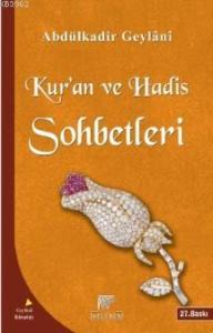 Kur'an ve Hadis Sohbetleri Kur'an ve Hadis Sohbetleri