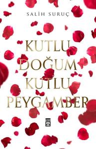 Kutlu Doğum Kutlu Peygamber Kutlu Doğum Kutlu Peygamber