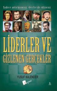 Liderler ve Gizlenen Gerçekler Liderler ve Gizlenen Gerçekler