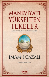 Maneviyatı Yükselten İlkeler Maneviyatı Yükselten İlkeler
