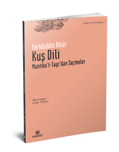 Mantıku't-Tayr'dan Seçme Hikâyeler Mantıku't-Tayr'dan Seçme Hikâyeler