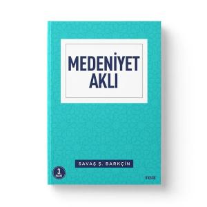 Medeniyet Aklı Medeniyet Aklı
