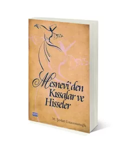Mesneviden Kıssalar ve Hisseler Mesneviden Kıssalar ve Hisseler
