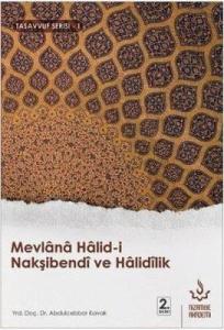 Mevlana Halidi Nakşibendi ve Halidilik Mevlana Halidi Nakşibendi ve Halidilik