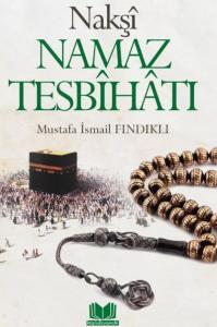 Nakşi Namaz Tesbihatı Nakşi Namaz Tesbihatı