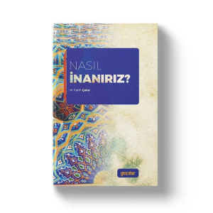 Nasıl İnanırız Nasıl İnanırız