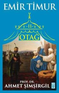 Otağ II - Emir Timur Otağ II - Emir Timur