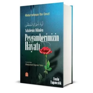 Sahabenin Dilinden Peygamberimizin Hayatı Sahabenin Dilinden Peygamberimizin Hayatı