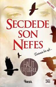 Secdede Son Nefes Secdede Son Nefes