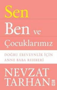 Sen Ben ve Çocuklarımız Sen Ben ve Çocuklarımız