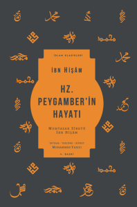 Hz. Peygamber’in Hayatı Hz. Peygamber’in Hayatı