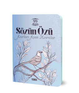 Sözün Özü / Asırları Aşan Mısralar Sözün Özü / Asırları Aşan Mısralar