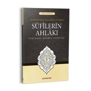Sufilerin Ahlakı Sufilerin Ahlakı