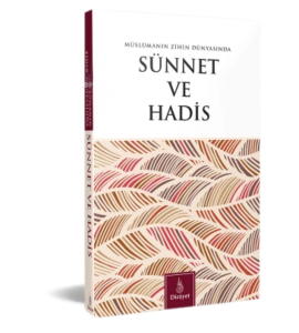 Sünnet ve Hadis Sünnet ve Hadis