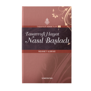 Tasavvufi Hayat Nasıl Başladı