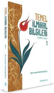 Temel İlmihal Bilgileri - 1 Temel İlmihal Bilgileri - 1
