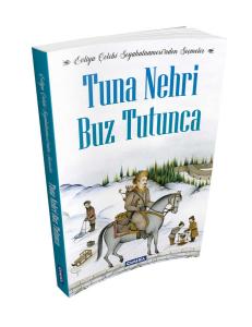 Tuna Nehri Buz Tutunca - Evliya Çelebi Seyahatnamesi'nden Seçmeler Tuna Nehri Buz Tutunca - Evliya Çelebi Seyahatnamesi'nden Seçmeler