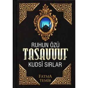 Ruhun Özü Tasavvuf Ruhun Özü Tasavvuf