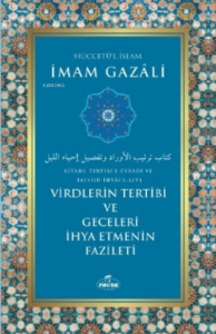 Virdlerin Tertibi ve Geceleri İhya Etmenin Fazileti Virdlerin Tertibi ve Geceleri İhya Etmenin Fazileti