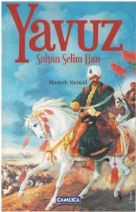 Yavuz Sultan Selim Yavuz Sultan Selim