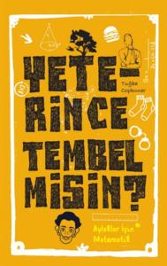 Yeterince Tembel misin? Yeterince Tembel misin?